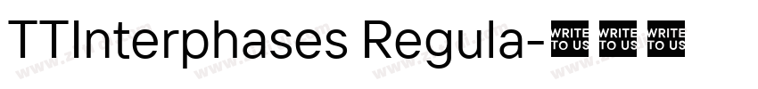 TTInterphases Regula字体转换 TTInterphases Regula字体转换